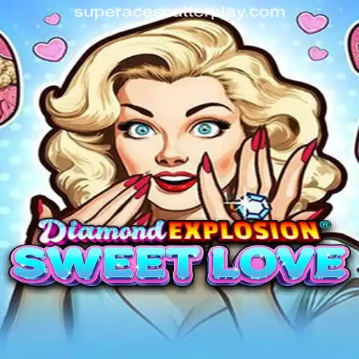 Exploring the Exciting World of DiamondExplosionSweetLove and the Art of Playing Scatter in GCash Super Ace